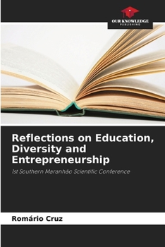 Paperback Reflections on Education, Diversity and Entrepreneurship Book