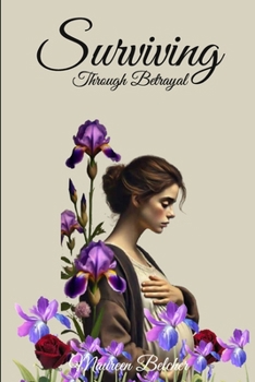 Paperback Surviving Through Betrayal Book