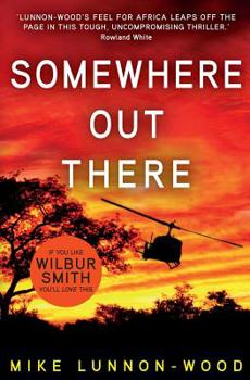 Paperback Somewhere Out There: A gripping, action-packed adventure thriller Book