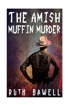 Paperback The Amish Muffin Murder (Amish Mystery and Suspense) Book