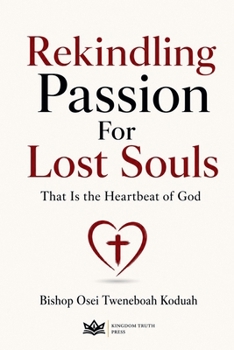Rekindling the Passion for Souls