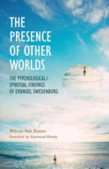 Paperback The Presence of Other Worlds: The Psychological/Spiritual Findings of Emanuel Swedenborg Book