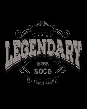 Paperback Legendary EST 2005: Vintage Birthday Gift 2020 Monthly Planner Dated Journal 8" x 10" 110 pages Book