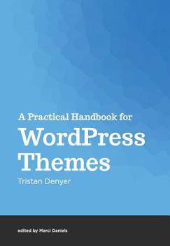 Paperback A Practical Handbook for WordPress Themes Book