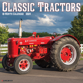 Calendar Classic Tractors 2024 12 X 12 Wall Calendar Book