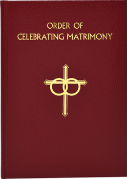 Hardcover The Order of Celebrating Matrimony Book