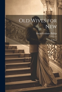 Paperback Old Wives for New; A Novel Book