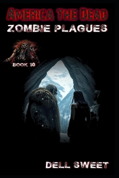 America the Dead: The Zombie Plagues (America the Dead Singles)