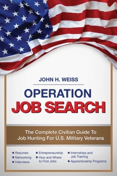 Paperback Operation Job Search: A Guide for Military Veterans Transitioning to Civilian Careers Book