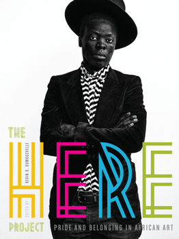Hardcover The Here Project: Pride and Belonging in African Art Book