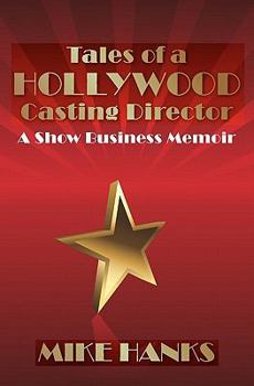 Paperback Tales of a Hollywood Casting Director Book