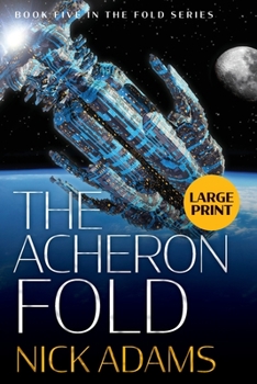 Paperback The Acheron Fold: Large Print Edition [Large Print] Book