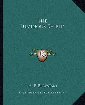 Paperback The Luminous Shield Book