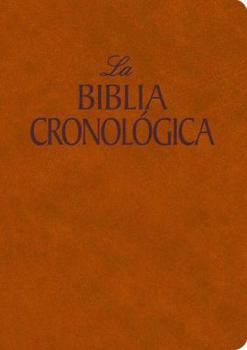 Paperback La Biblia Cronologica/ The Chronological Bible: Gamuza/ Suede [Spanish] Book