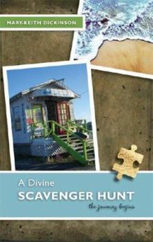 Paperback A Divine Scavenger Hunt: The Journey Begins Book