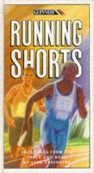Hardcover Running Shorts: Racy Tales from the Track and Road Book