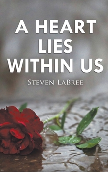 Paperback A Heart Lies Within Us Book