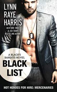Paperback Black List (Black's Bandits - Book 1): HOT Heroes for Hire: Mercenaries Book