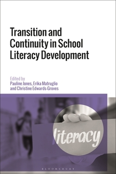 Paperback Transition and Continuity in School Literacy Development Book