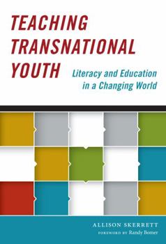 Hardcover Teaching Transnational Youth--Literacy and Education in a Changing World Book