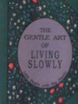 Hardcover Gentle Art of Living Slowly Book