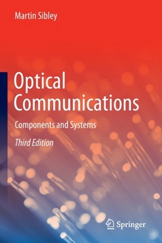 Paperback Optical Communications: Components and Systems Book