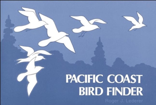 Paperback Pacific Coast Bird Finder: A Pocket Guide to Some Frequently Seen Birds Book