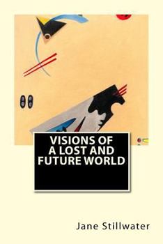 Paperback Visions of a Lost and Future World Book