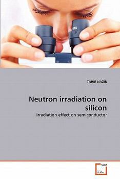 Paperback Neutron irradiation on silicon Book