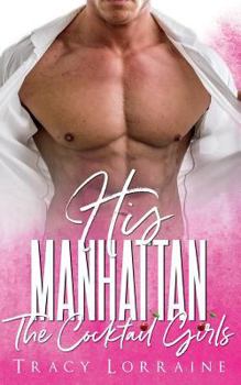 Paperback His Manhattan: A British Billionaire Romance Book