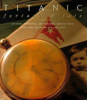 Hardcover Titanic: Fortune & Fate: Catalogue from the Mariners' Museum Exhibition Book