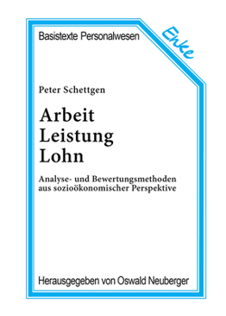 Paperback Arbeit, Leistung, Lohn: Analyse- Und Bewertungsmethoden Aus Sozioökonomischer Perspektive [German] Book