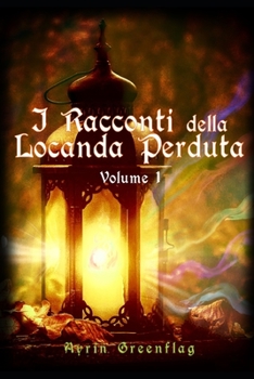 Paperback I Racconti della Locanda Perduta: Volume I [Italian] Book