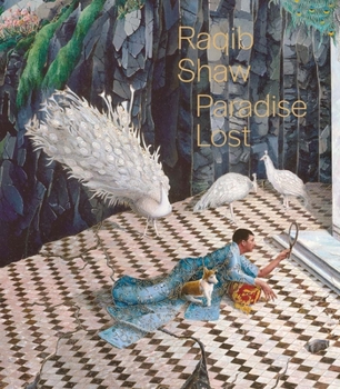Hardcover Raqib Shaw: Paradise Lost Book