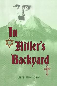 Paperback In Hitler's Backyard Book