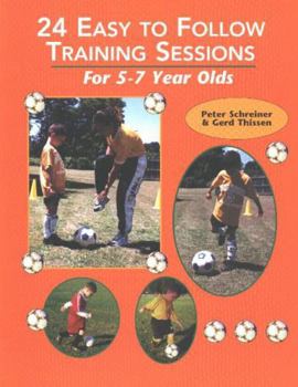 Paperback 24 Easy to Follow Training Sessions: For 5-7 Year Olds Book