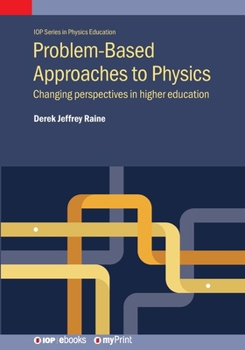Paperback Problem-Based Approaches to Physics: Changing perspectives in higher education Book