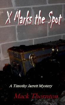 Paperback X Marks the Spot: A Timothy Jarrett Mystery Book