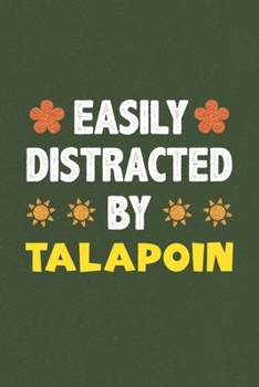 Easily Distracted By Talapoin: Talapoin Lovers Funny Gifts Dot Grid Journal Notebook 6x9 120 Pages