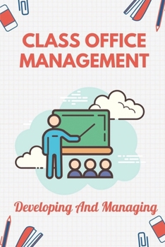 Paperback Class Office Management: Developing And Managing: Business Office Skills Book