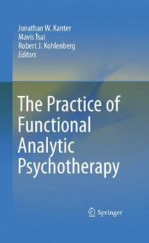 Paperback The Practice of Functional Analytic Psychotherapy Book