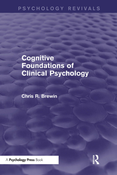 Paperback Cognitive Foundations of Clinical Psychology Book