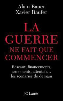 Paperback La guerre ne fait que commencer [French] Book