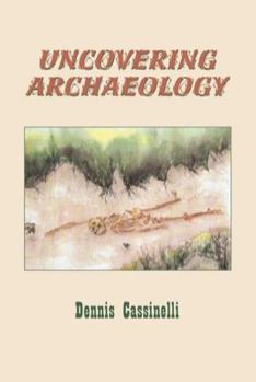 Paperback Uncovering Archaeology Book