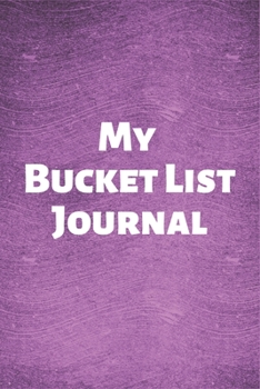 Paperback My Bucket List Journal: A Guided Prompt Journal For Keeping Track of Your Adventures Book