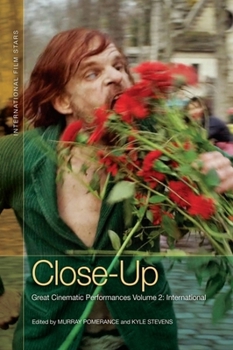 Close-Up: Great Cinematic Performances Volume 2: International