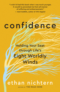 Paperback Confidence: Holding Your Seat Through Life's Eight Worldly Winds Book