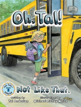 Hardcover Oh, Tal! Not Like That. Book