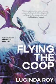 Paperback Flying the COOP: The Dreambird Chronicles, Book Two Book