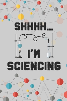 Paperback Shhh. I'm Sciencing: 2 Year Undated Weekly Planner For Aspiring Scientists and Science Teachers Book
